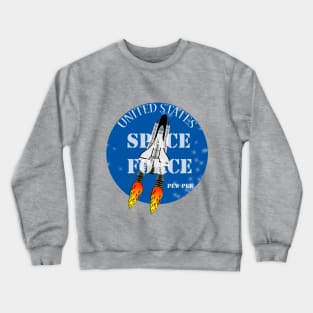 space force Crewneck Sweatshirt